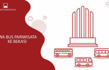 Sewa Bus Pariwisata Ke Bekasi