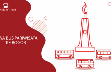 Sewa Bus Pariwisata Ke Bogor