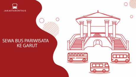 Sewa Bus Pariwisata Ke Garut