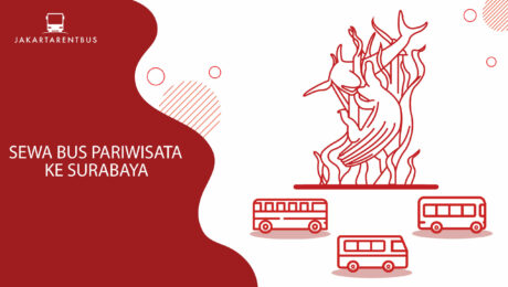 Sewa Bus Pariwisata Ke Surabaya
