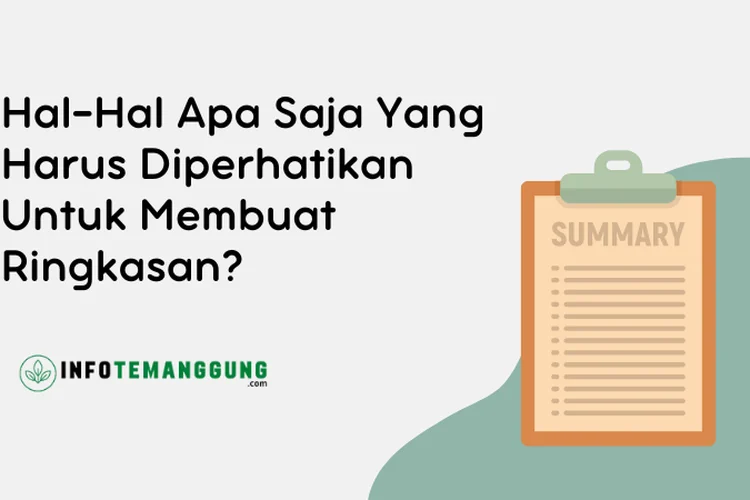 Hal-Hal Apa Saja Yang Harus Diperhatikan Untuk Membuat Ringkasan? Simak
