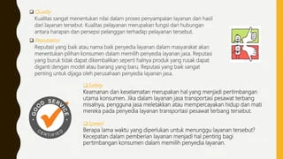 Pertimbangan Layanan dan Kualitas Sopir
