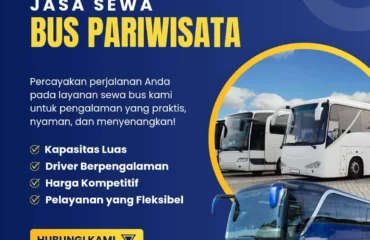 Sewa bus pariwisata dengan supir berpengalaman: Mengapa Pilihan Ini Lebih Bijak