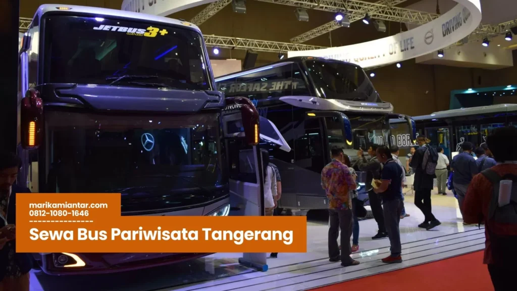 Sewa Bus Pariwisata Tangerang - Mari Kami Antar