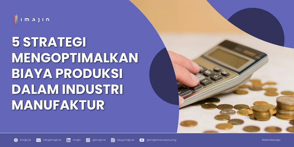 Strategi Mengoptimalkan Biaya Tanpa Mengorbankan Kualitas