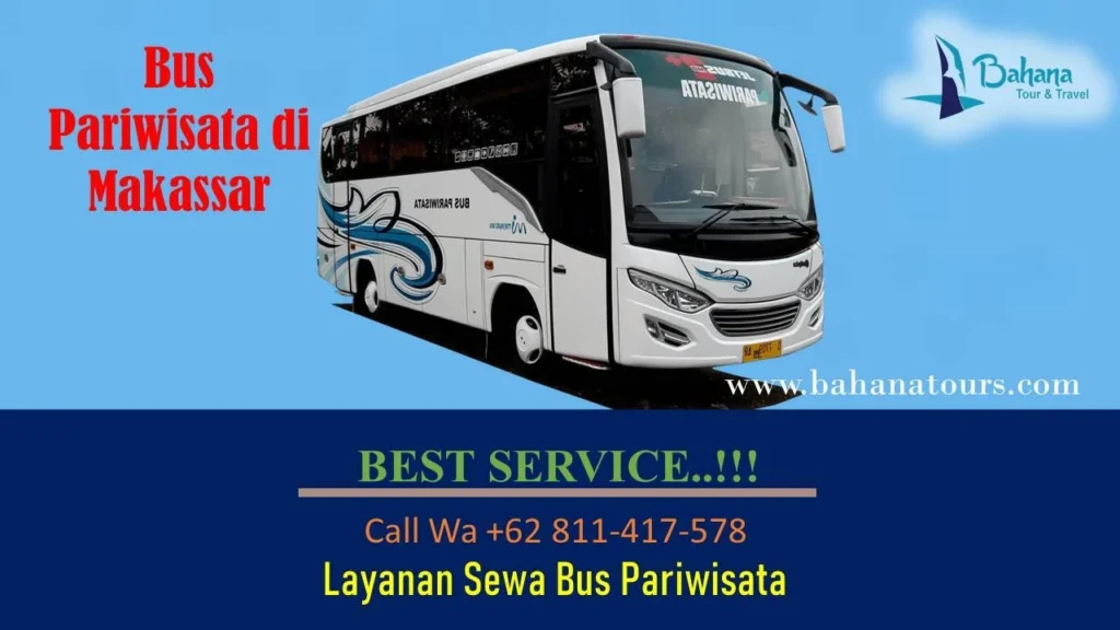 Strategi Perjalanan Efisien dengan Sewa Bus Pariwisata Makassar