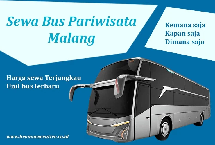 Tips Memilih dan Menghemat Harga Sewa Bus Pariwisata Malang
