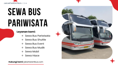 (Full Ver) jakartarentbus.com (6) Sewa Bus Pariwisata Terbaik