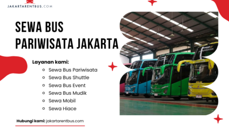 (Full Ver) jakartarentbus.com (9) Sewa Bus Pariwisata Jakarta