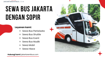 (Full Ver) jakartarentbus.com (19) Sewa Bus Jakarta dengan Sopir