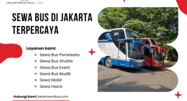 (Full Ver) jakartarentbus.com (20) Sewa Bus di Jakarta Terpercaya