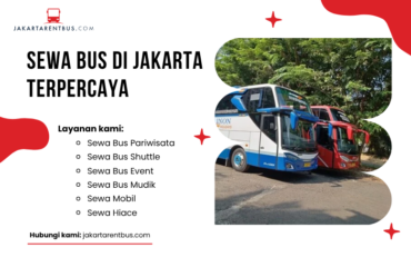 Sewa Bus di Jakarta Terpercaya