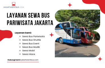 Layanan Sewa Bus Pariwisata Jakarta