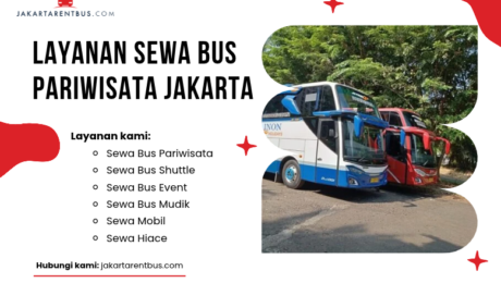 Layanan Sewa Bus Pariwisata Jakarta