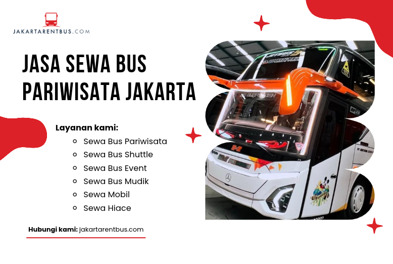 (Full Ver) jakartarentbus.com (40) Jasa sewa bus pariwisata Jakarta